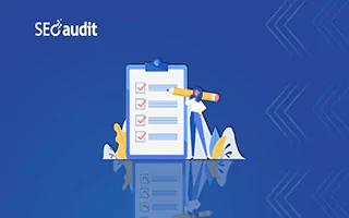 How SEO Audit helps to Improve Google Rankings in 2022